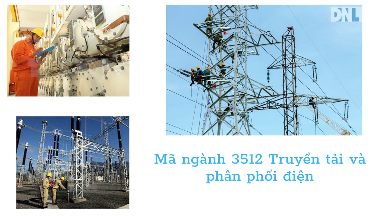 Mã ngành 3512 Truyền tải và phân phối điện Mã ngành 3512 Truyền tải và phân phối điện