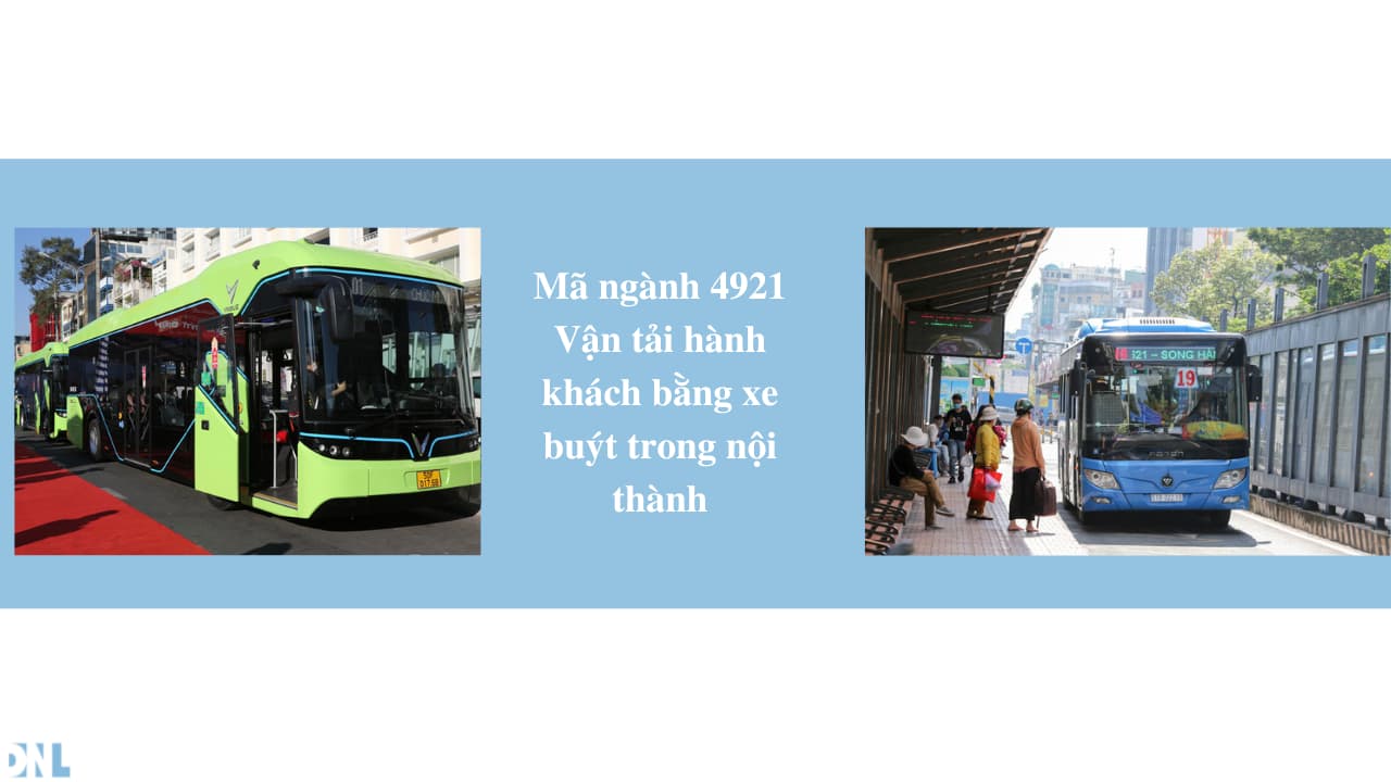 Mã ngành 4921 Vận tải hành khách bằng xe buýt trong nội thành Mã ngành 4921 Vận tải hành khách bằng xe buýt trong nội thành