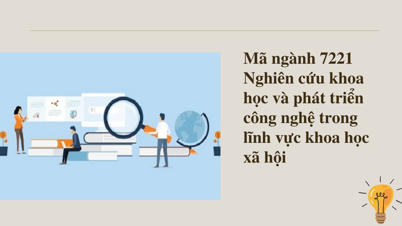 Mã ngành 7221 Nghiên cứu khoa học và phát triển công nghệ trong lĩnh vực khoa học xã hộiMã ngành 7221 Nghiên cứu khoa học và phát triển công nghệ trong lĩnh vực khoa học xã hội
