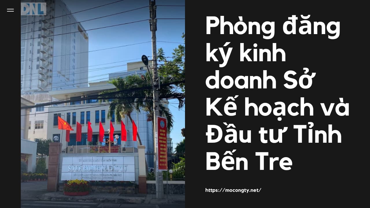 Phòng đăng ký kinh doanh Sở Kế hoạch và Đầu tư Tỉnh Bến Tre