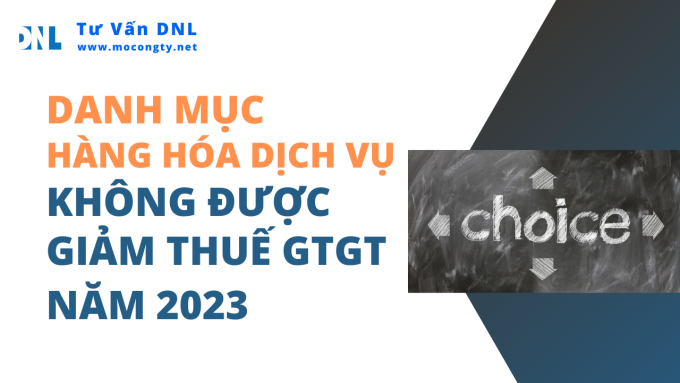 Danh mục hàng hóa dịch vụ không được giảm thuế GTGT năm 2023