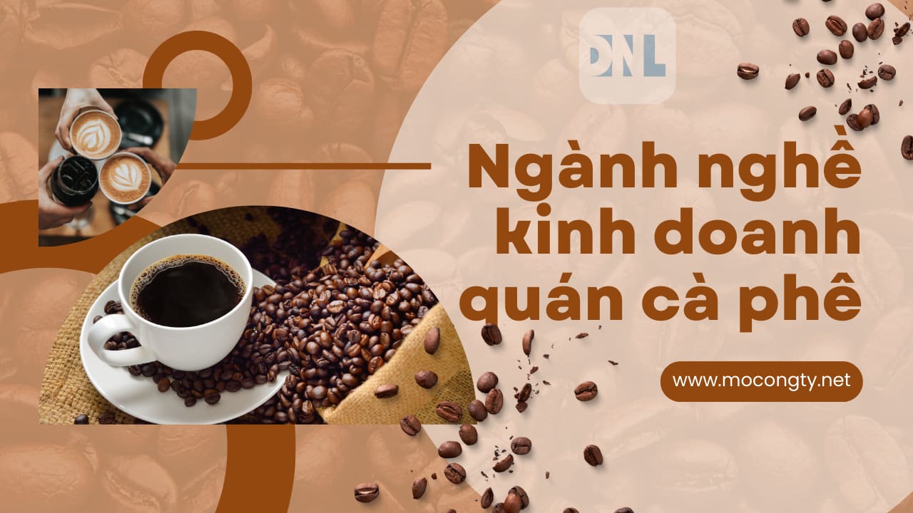 Ngành nghề kinh doanh quán cà phê