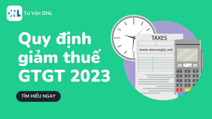 Quy định giảm thuế GTGT 2023
