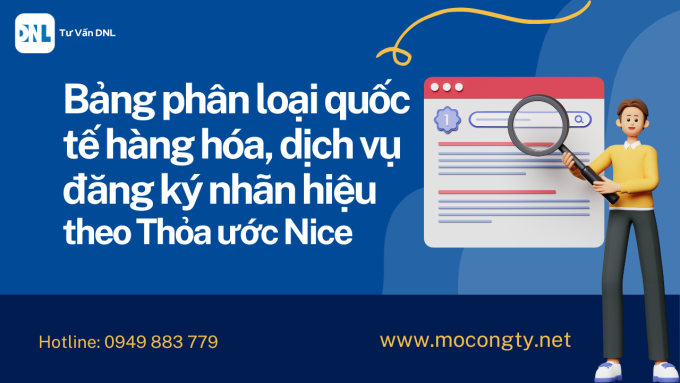 Bảng phân loại quốc tế hàng hóa dịch vụ đăng ký nhãn hiệu theo Thỏa ước Nice