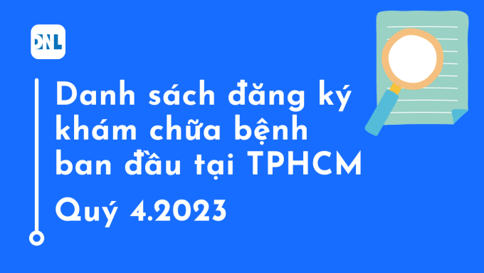 Danh sách khám chữa bệnh quý 4 năm 2023 TPHCM