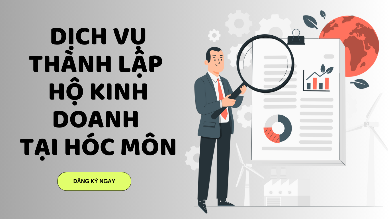 Dịch vụ thành lập Hộ kinh doanh tại Hóc Môn